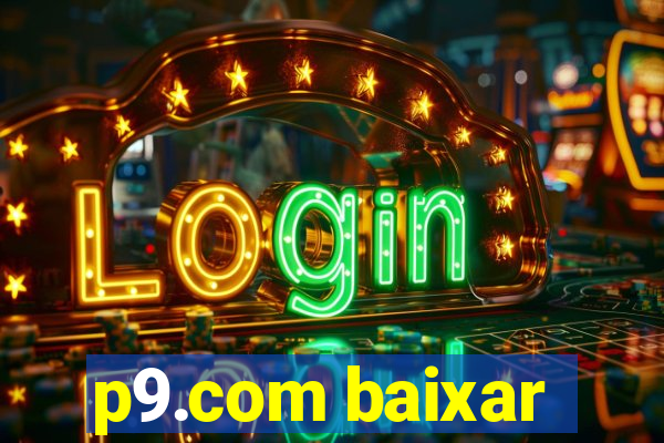 p9.com baixar